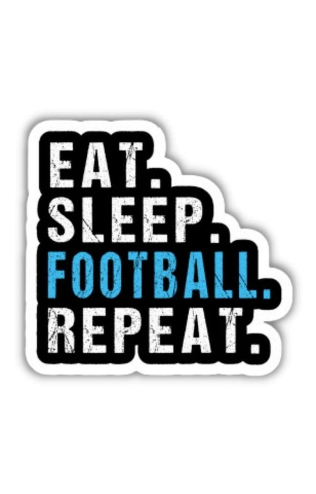 Eat Sleep Football Repeat Sticker